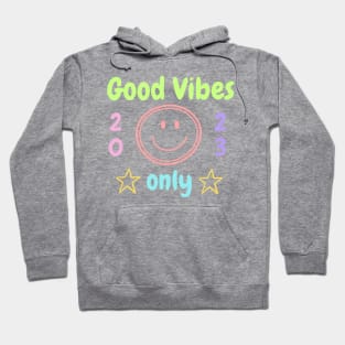 Good Vibes only Hoodie